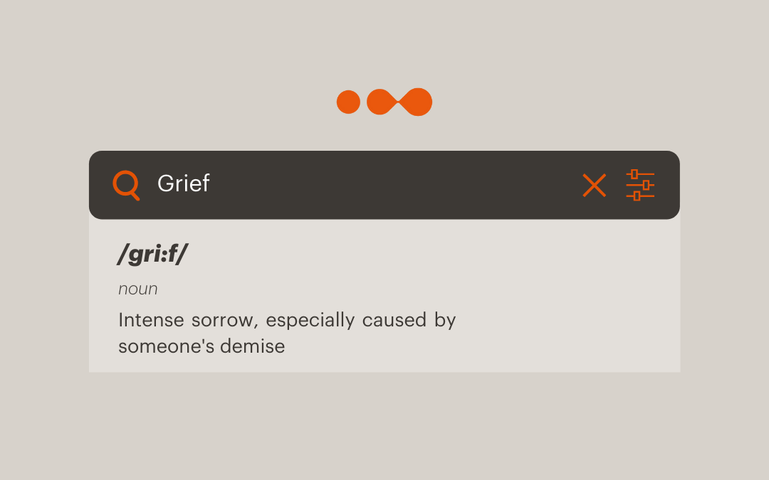 What is grief & where can I look to for help?